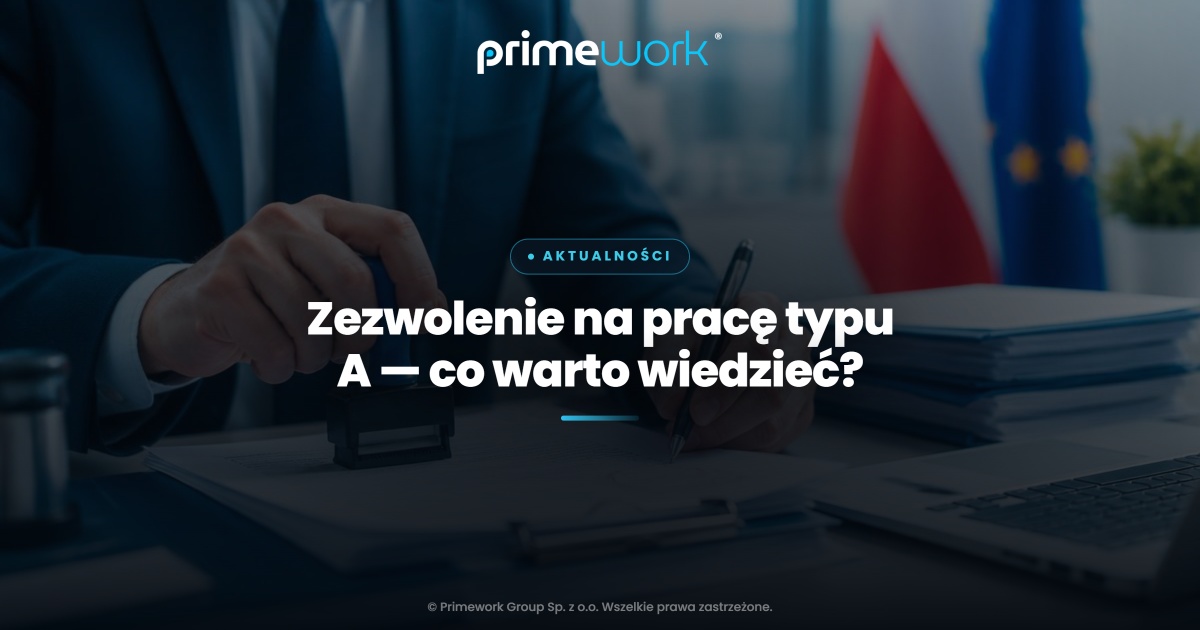 Podpisywanie i stemplowanie wniosku o zezwolenie na pracę typu A – grafika artykułu Primework Group