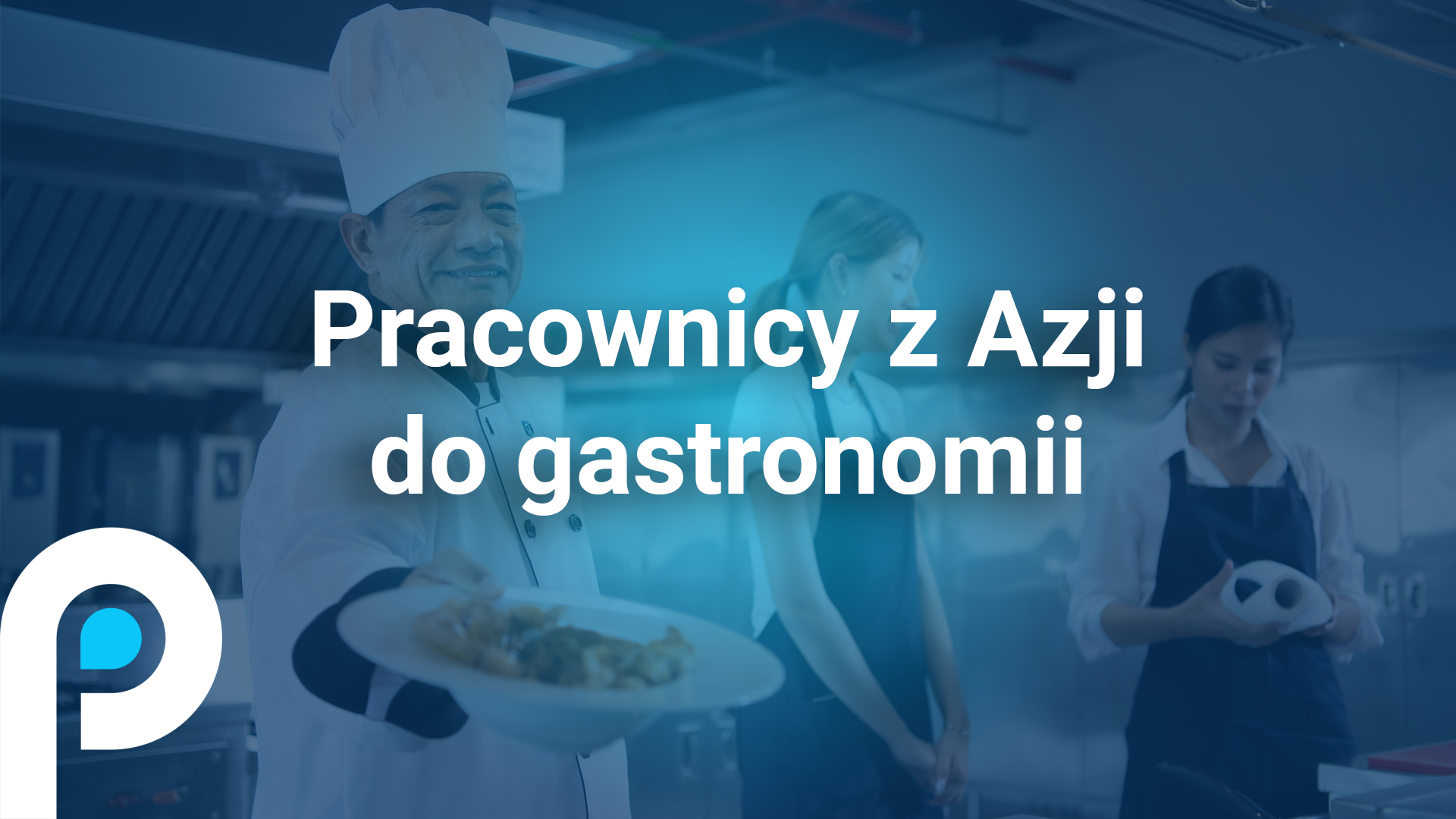 Pracownicy z Azji do gastronomii